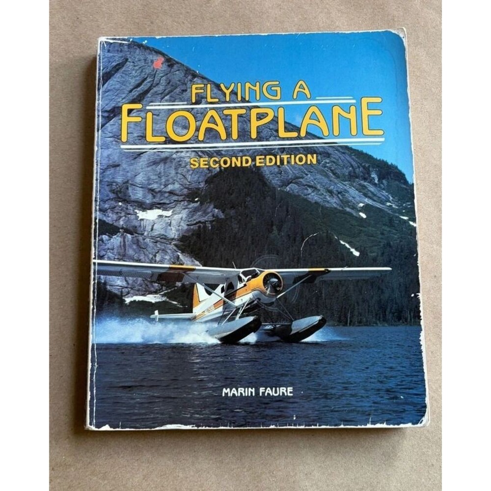 Flying a Floatplane Marin Faure Second Edition TAB Books Seaplane Pilot Guide
